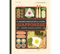Il grande manuale della cucina giapponese