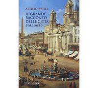 Il grande racconto delle città italiane