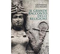 Il grande racconto delle religioni