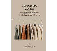 Il guardaroba Invisibile: Il rapporto nascosto tra tessuti, cervello e identità