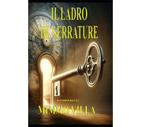 IL LADRO DI SERRATURE (Lorenzo e Serena investigatori per caso)