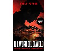 Il Lavoro Del Diavolo: Un romanzo poliziesco di Rojo: 6 (Ispettore di Omicidi Rojo, Crimine e Mistero)