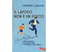 Il lavoro non è un posto