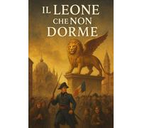 IL LEONE CHE NON DORME: Veneti - Storia, orgoglio e curiosità di un popolo unico