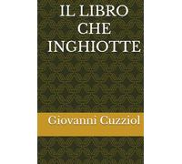 IL LIBRO CHE INGHIOTTE