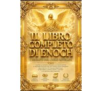 Il Libro Completo di Enoch Etiopico Totale: 108 capitoli: 1. Il Libro dei Vigilanti (capitoli 1-36) -2. Il Libro delle Parabole (capitoli 37-71)-3. Il ... Sogni (capitoli 83-90)-5. L’Epistola di Enoc