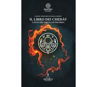 Il libro dei Chedày: Canto del Varco che ricorda: 7 (DelVarco - Mantéia)