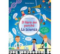 Il libro dei perché. La scienza