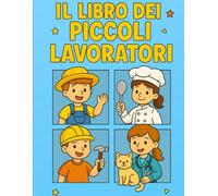 IL LIBRO DEI PICCOLI LAVORATORI