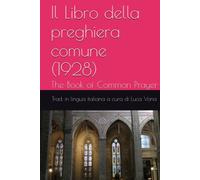 Il Libro della preghiera comune (1928): The Book of Common Prayer