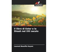 Il libro di Ester e la Shoah nel XXI secolo