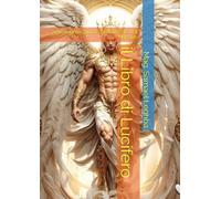 il Libro di Lucifero: sensazionale guida direttamente dal Maestro (venuta anticristo)