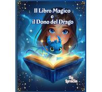 Il Libro Magico e il Dono del Drago