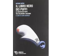 Il libro nero dei Puffi. La società dei Puffi tra stalinismo e nazismo