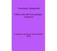 Il libro nero del Sud globale - Volume 4