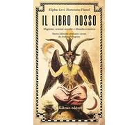 Il libro rosso. Magismo, scienze occulte e filosofia ermetica