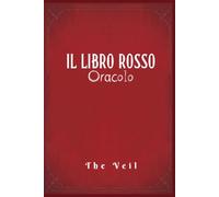Il Libro Rosso: Oracolo di bibliomanzia · un rituale per interrogare l'ignoto