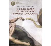Il libro sacro del Prodigioso Spaghetto Volante (Oscar bestsellers)