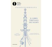 Il libro tibetano dei morti (Oscar classici. Sophia)