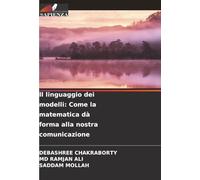 Il linguaggio dei modelli: Come la matematica dà forma alla nostra comunicazione