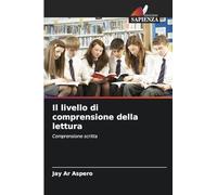 Il livello di comprensione della lettura: Comprensione scritta