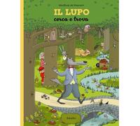 Il lupo. Cerca e trova. Ediz. a colori (Varia)
