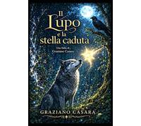 Il Lupo e la Stella Caduta