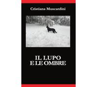 Il lupo e le ombre