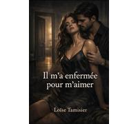 Il m’a enfermée, pour m'aimer.: La porte était ouverte. La cage, elle, ne l’était pas.