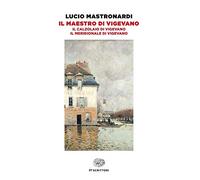 Il maestro di Vigevano (ET Scrittori)