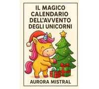 Il Magico Calendario dell’Avvento degli Unicorni