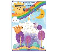 Il magico libro delle emozioni. Ediz. illustrata (Barchette di carta)