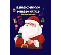 Il magico mondo di Babbo Natale