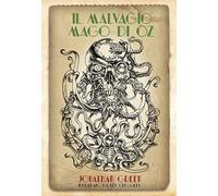 Il malvagio mago di Oz. Edizione speciale limitata