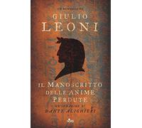 Il manoscritto delle anime perdute. Un'indagine di Dante Alighieri