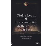 Il manoscritto delle anime perdute. Un'indagine di Dante Alighieri