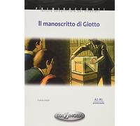 Il manoscritto di Giotto: Il manoscritto di Giotto. Libro (A2-B1)