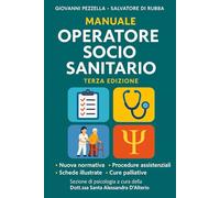 Il Manuale dell'Operatore Socio Sanitario 3° Edizione Aggiornata 2025