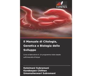 Il Manuale di Citologia, Genetica e Biologia dello Sviluppo: Corso di laboratorio-II. Un programma rivisto basato sull'Università di Periyar