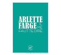 Il me faut te dire