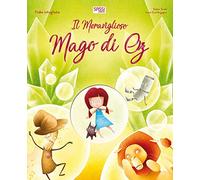 Il meraviglioso mago di Oz. Fiabe intagliate