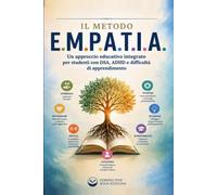 IL METODO E.M.P.A.T.I.A: . Un approccio integrato per l’apprendimento inclusivo
