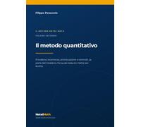 Il metodo quantitativo | HotelMath Volume 2: Revenue Management (Hotel Math | Revenue Management per strutture Ricettive)