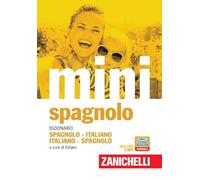 Il mini di spagnolo. Dizionario spagnolo-italiano, italiano-spagnolo