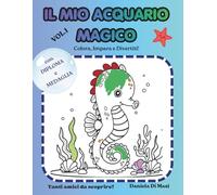 IL MIO ACQUARIO MAGICO: Colora, Impara e Divertiti!