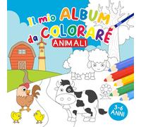 Il mio album da colorare - Animali: Libro da colorare per bambini 3-6 anni con 75 disegni di animali carini e pagine colorate di esempio - Attività creativa e educativa per imparare divertendosi