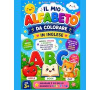 Il mio Alfabeto da Colorare: Inglese (Impara, Colora e Divertiti!)
