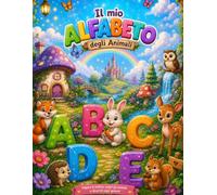IL MIO ALFABETO: DEGLI ANIMALI