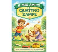 Il Mio Amico a Quattro Zampe