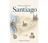 Il mio cammino di Santiago